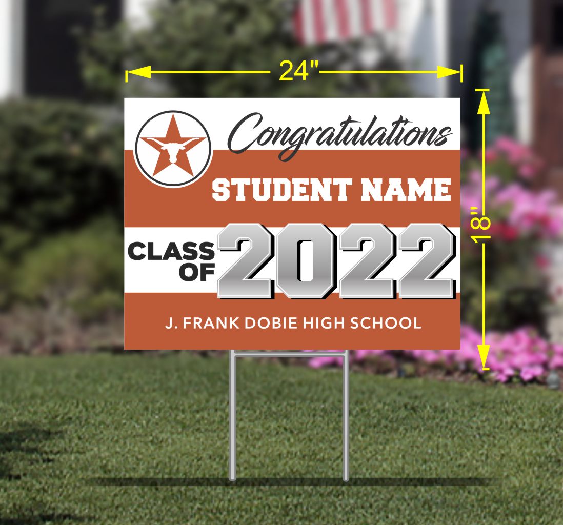 Honor our Seniors 1 Dobie High School Graduation Yard Sign SignWay
