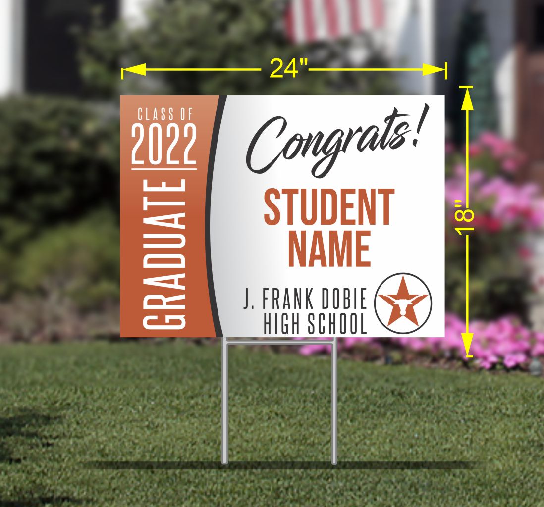 Honor our Seniors 2 Dobie High School Graduation Yard Sign SignWay