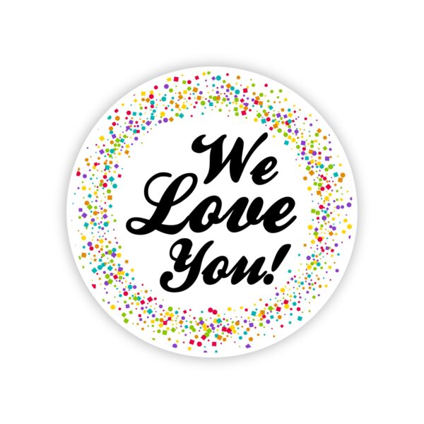 We Love You Black Round Yard Card