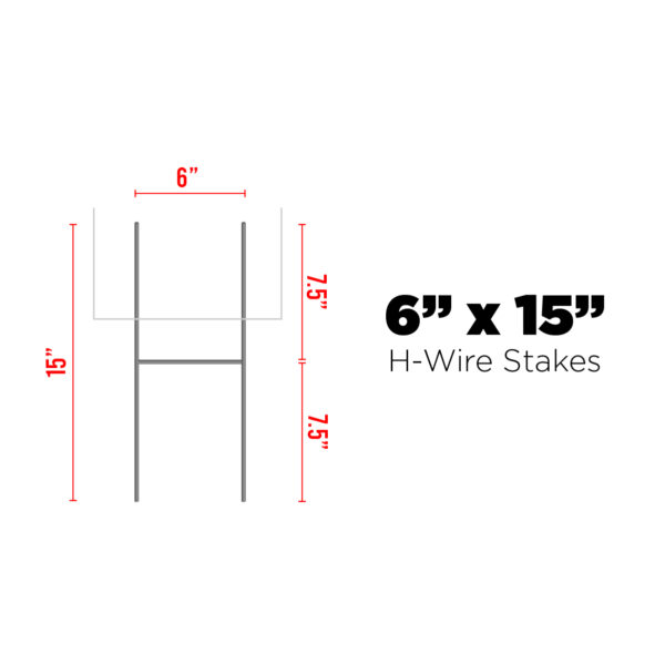 6" x 15" H-wire Stakes