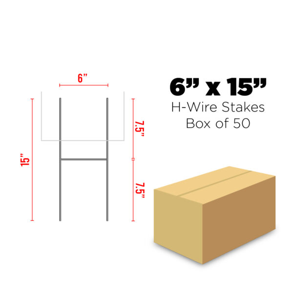 6" x 15" H-wire Stakes box of 50