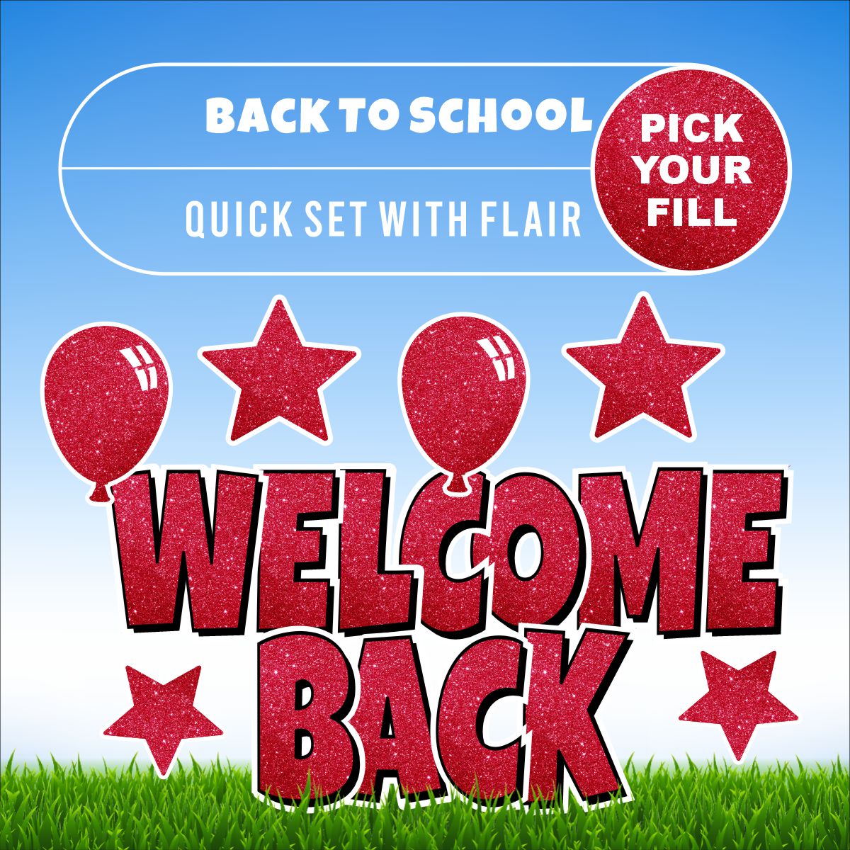 Welcome Back | Quick Set | Pick Your Fill | 22″ – SignWay & Electrical