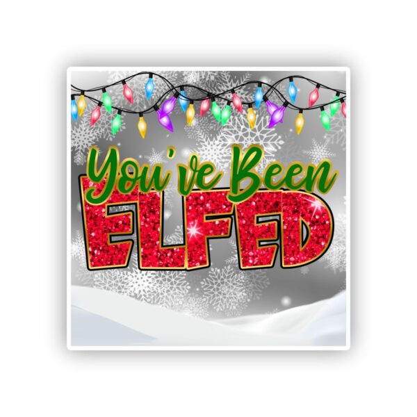 You've Been Elfed With Christmas Lights