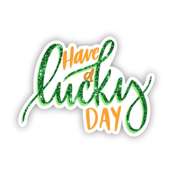 Have a Lucky Day